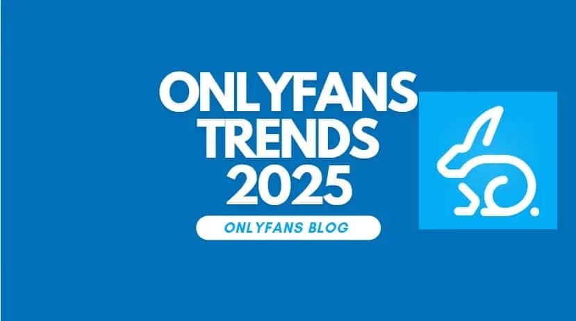 OnlyFans Trends 2025 banner - The Bunny Agency blog